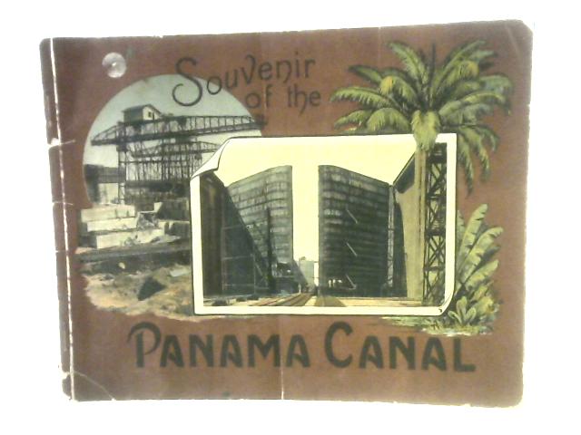 Souvenir of the Panama Canal By Unstated