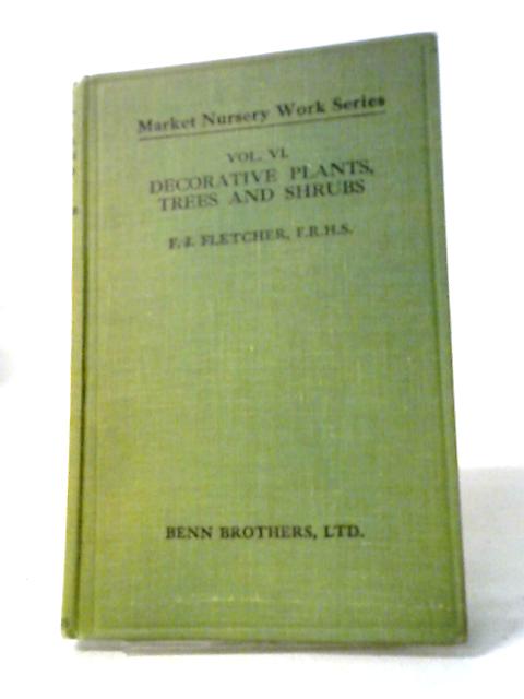 Market Nursery Work Vol.VI von F. J. Fletcher