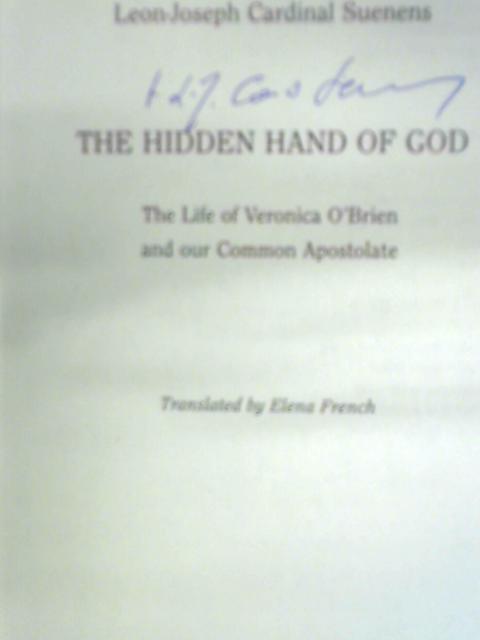 The Hidden Hand of God: Life of Veronica O'Brien and Our Common Apostolate von Leon Joseph Suenens