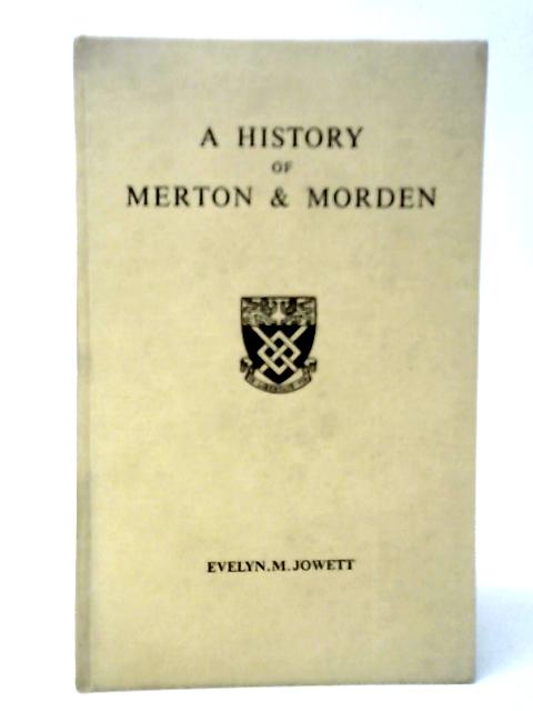 An Illustrated History of Merton and Morden von Evelyn M.Jowett