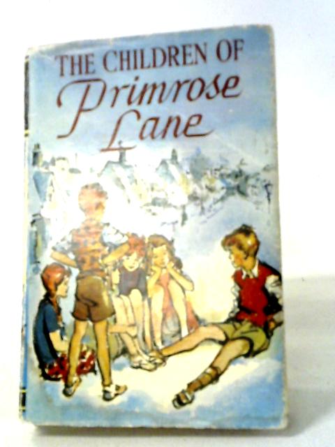 The Children of Primrose Lane By Noel Streatfeild