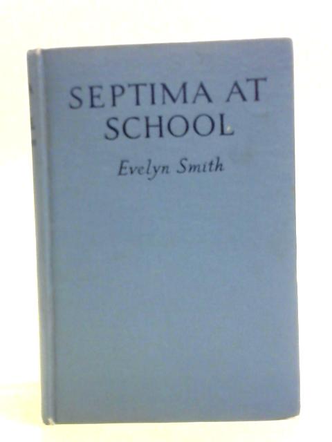 Septima at School By Evelyn Smith