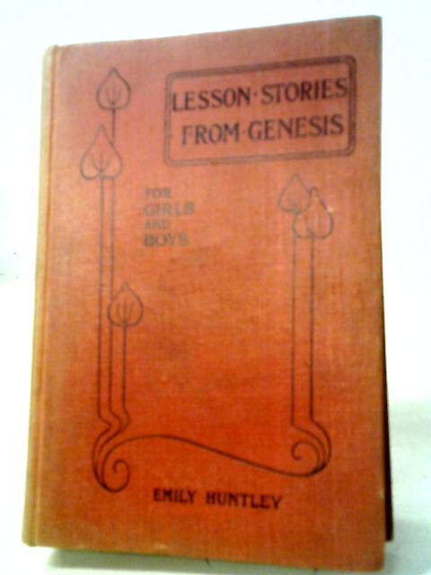 Lesson Stories from Genesis By Huntley