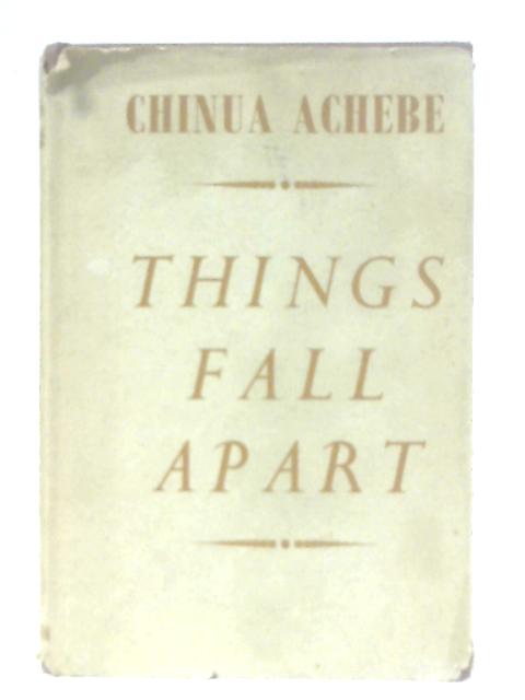 Things Fall Apart von Chinau Achebe