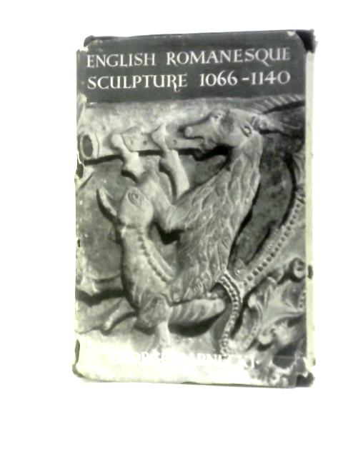 English Romanesque Sculpture, 1066-1140 (Chapters in Art S.) par George Zarnecki