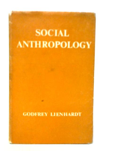 Social Anthropology von Godfrey Lienhardt