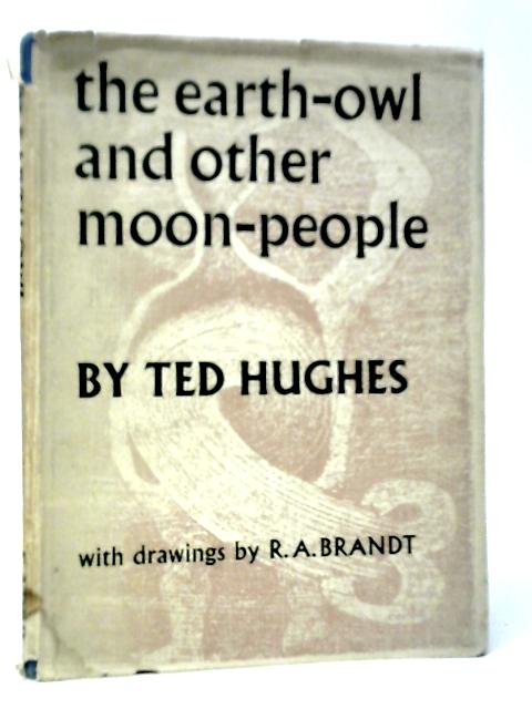 Earth Owl and Other Moon People By Ted Hughes