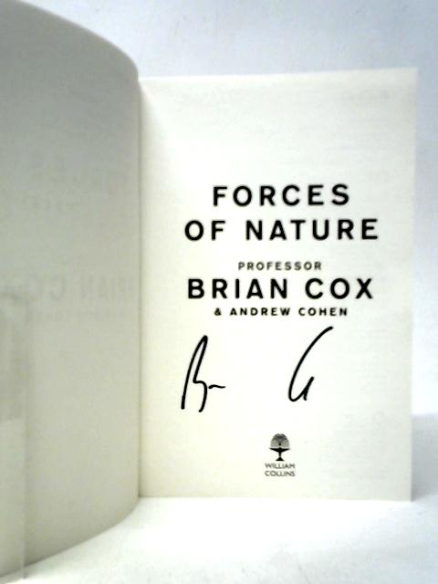 Forces of Nature By Brian Cox