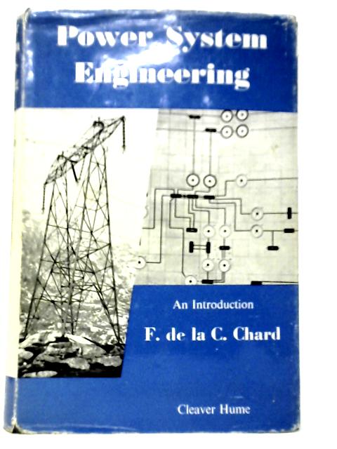 Power System Engineering von F. De La C.Chard