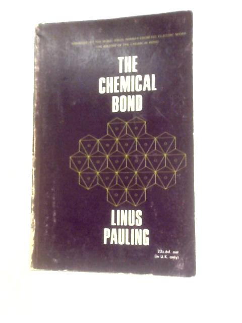 The Chemical Bond By Linus Pauling