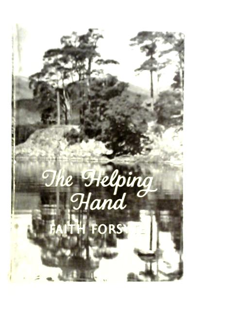 The Helping Hand By Faith Forsyte