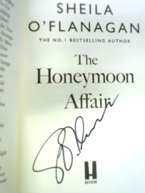 The Honeymoon Affair By Sheila O'Flanagan