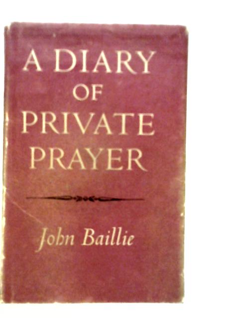 A Diary of Private Prayer von John Baillie