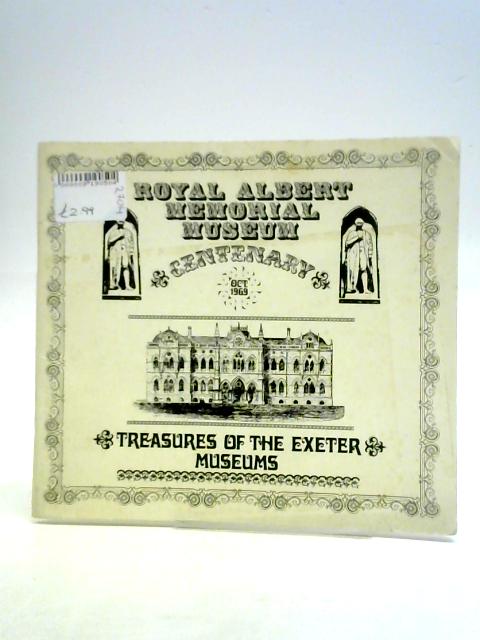 Treasures of the Exeter Museums - Royal Albert Memorial Museum - Centenary par Various
