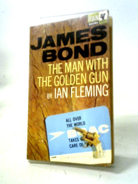 The Man With The Golden Gun (PAN X527) By Ian Fleming