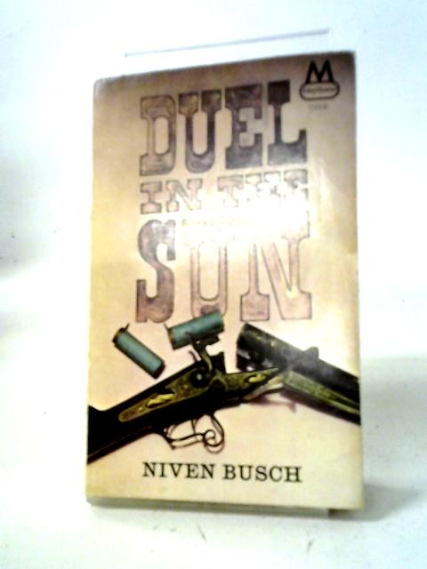 Duel In the Sun By Niven Busch