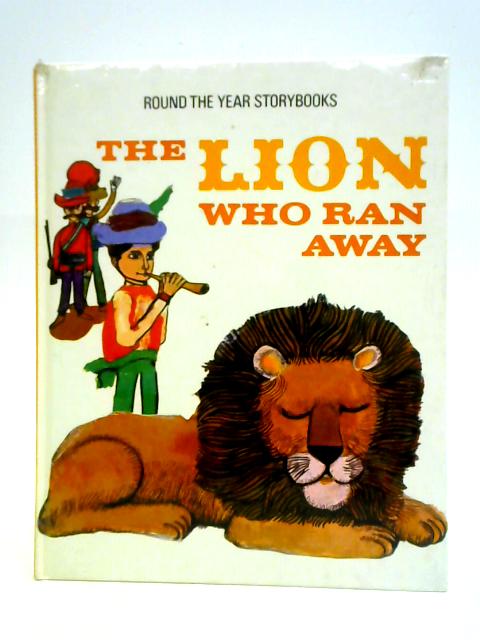 The Lion Who Ran Away von Laurence Collinson (retold)