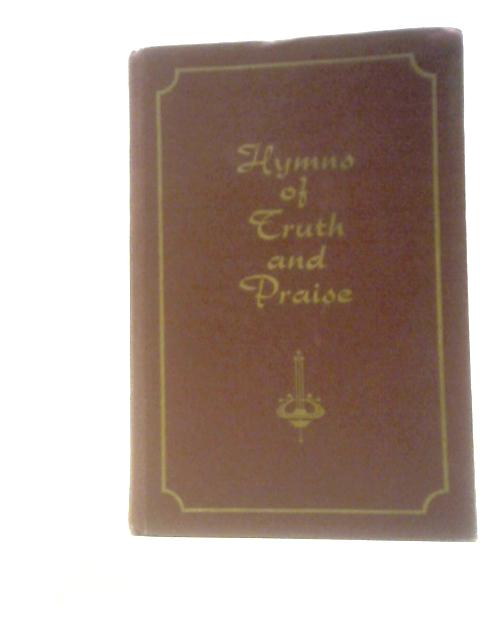 Hymns of Truth and Praise par Unstated