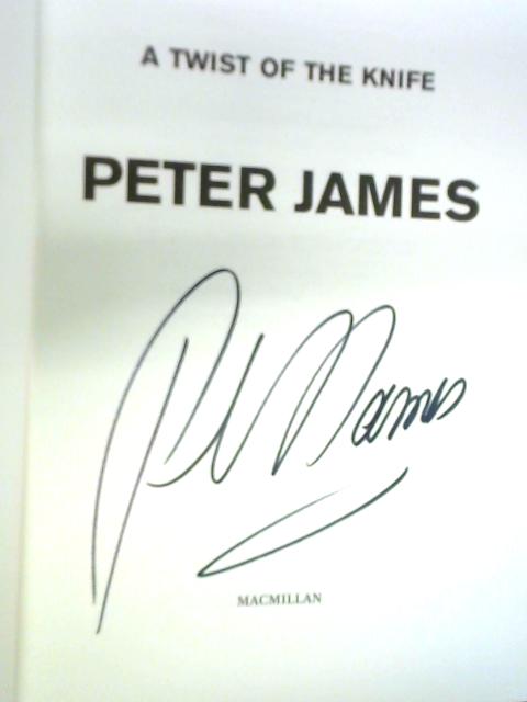 A Twist of the Knife By Peter James