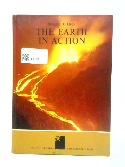 The Earth In Action von Margaret Oldroyd Hyde