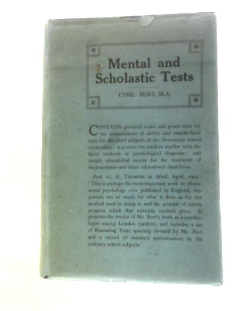 Mental And Scholastic Tests. (London County Council) von Cyril Lodowic Burt