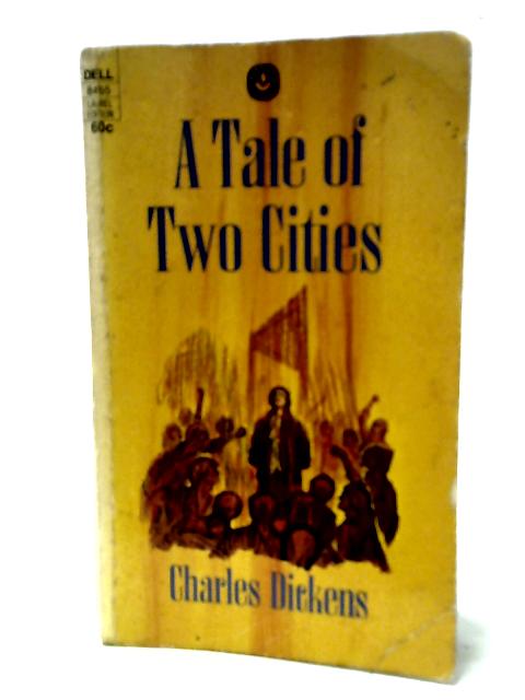 A Tale of Two Cities By Charles Dickens