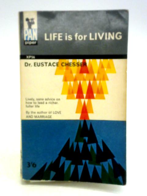 Living is for Living von Eustace Chesser