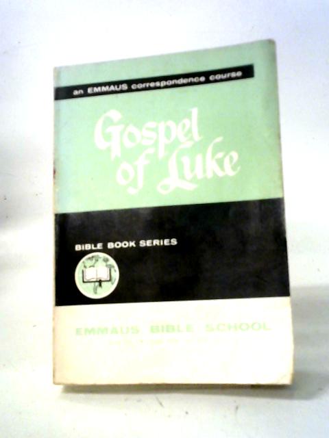 The Gospel of Luke By William Macdonald