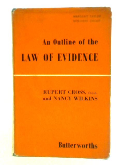 An Outline of the Law of Evidence von Rupert Cross and Nancy Wilkins