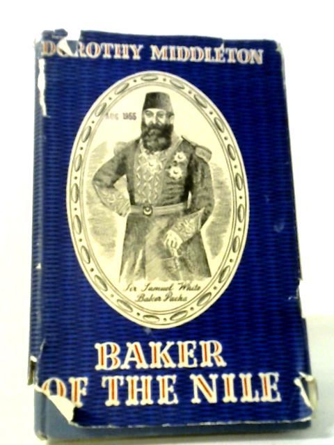 Baker of the Nile By Dorothy Middleton