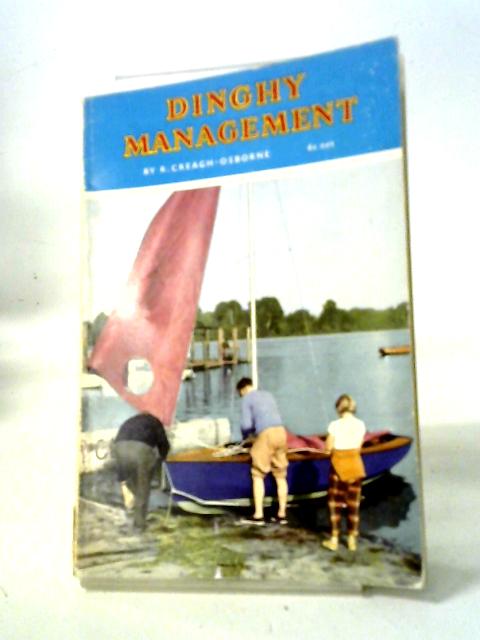 Dinghy Management (Bosun books) By Richard Creagh-Osborne