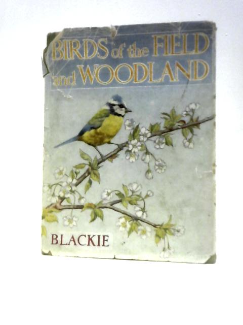 Birds Of The Field And Woodland By Eric Tansley