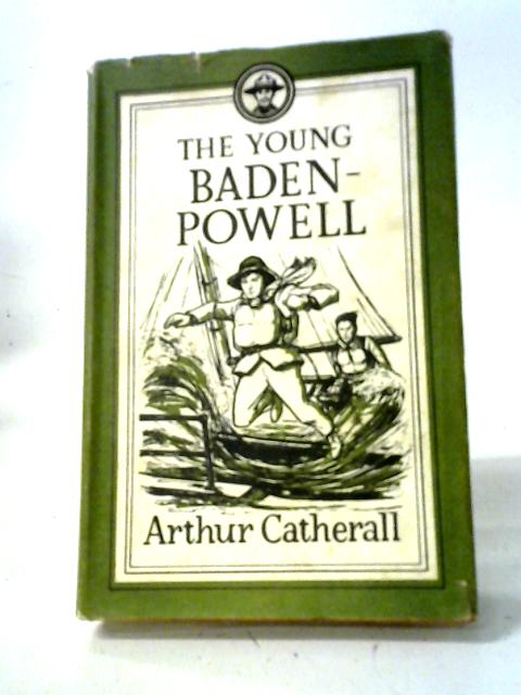 The Young Baden-Powell von Arthur Catherall