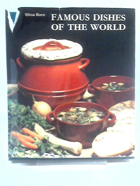 Famous Dishes of the World By Wina Born