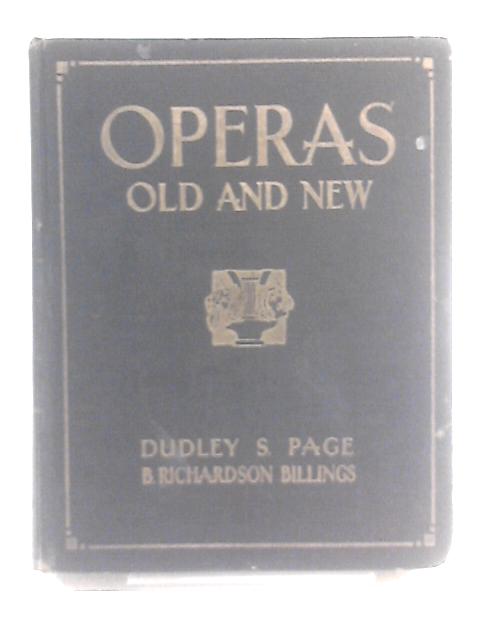 Operas: Old and New By Dudley Stuart Page & Bernard Richardson Billings.