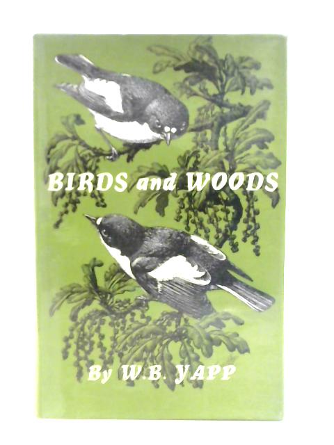 Birds and Woods von W. B. Yapp