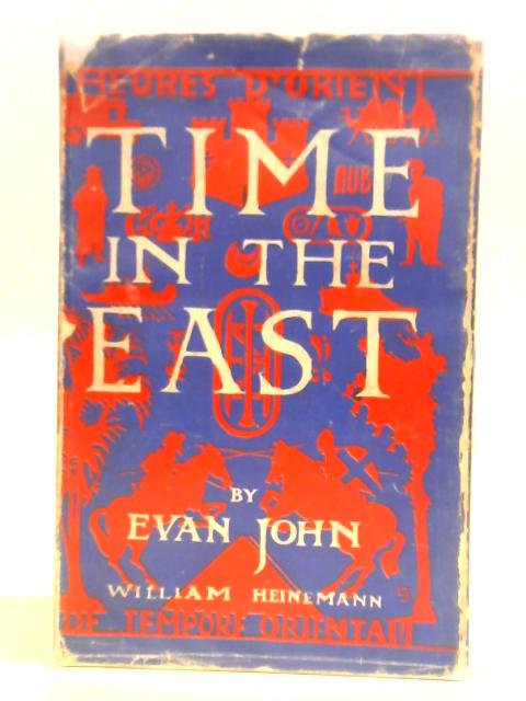 Time In The East: An Entertainment von Evan John