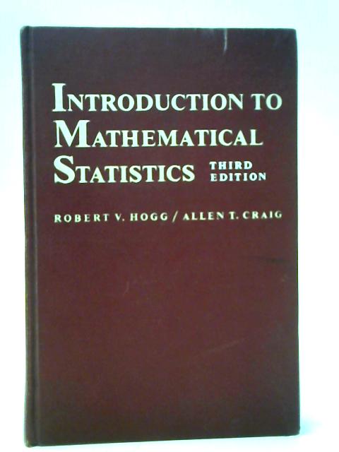 Introduction to Mathematical Statistics par Robert V. Hogg & Allen T Craig