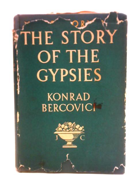 The Story Of The Gypsies von Konrad Bercovici