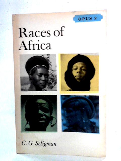 Races of Africa By C.G. Seligman