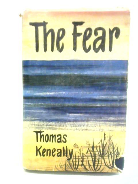 The Fear By Thomas Keneally