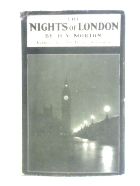 The Nights of London By H. V. Morton