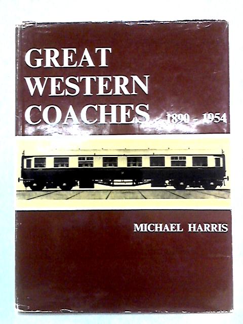Great Western Coaches, 1890-1954 par Michael Harris