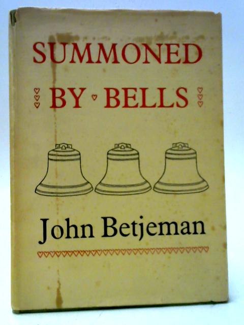 Summoned By Bells By John Betjeman