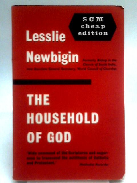 The Household of God. Lectures on the Nature of the Church. von Lesslie Newbigin