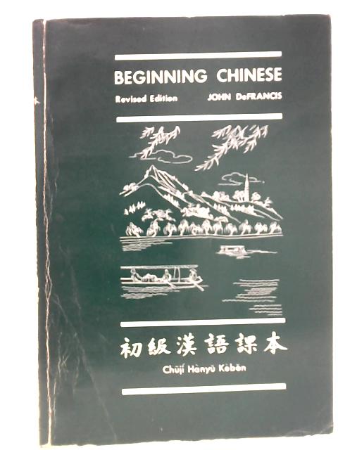 Beginning Chinese By John DeFrancis