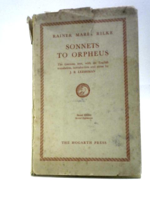 Sonnets to Orpheus in German & English von Rainer Rilke