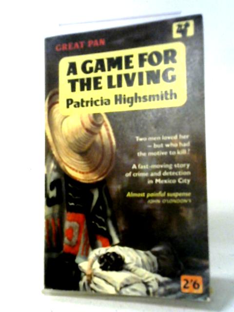 A Game For Living By Patricia Highsmith