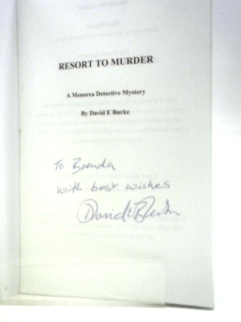 Resort to Murder By David E. Burke