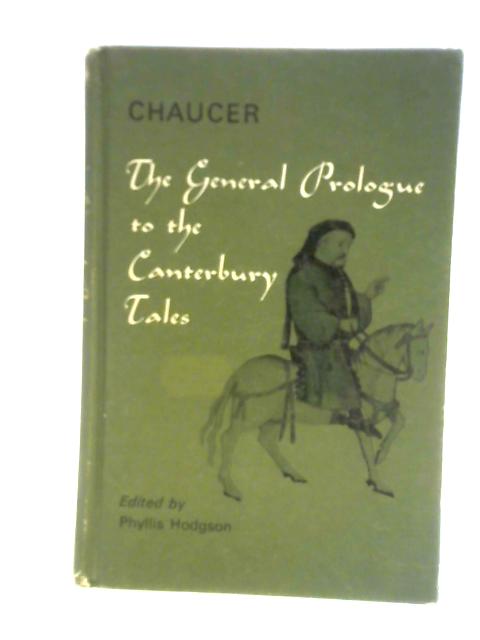 Chaucer- The General Prologue- The Canterbury Tales By Phyllis Hodgson (ed.)